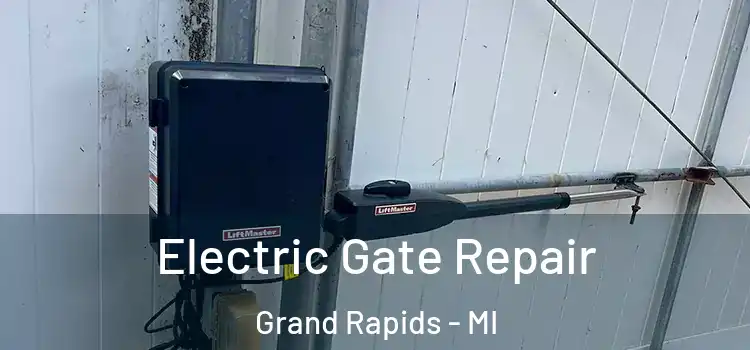 Electric Gate Repair Grand Rapids - MI