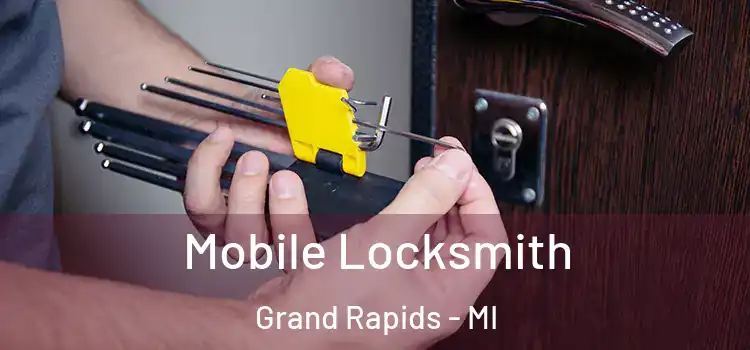  Mobile Locksmith Grand Rapids - MI