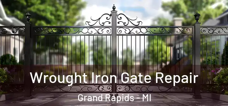 Wrought Iron Gate Repair Grand Rapids - MI